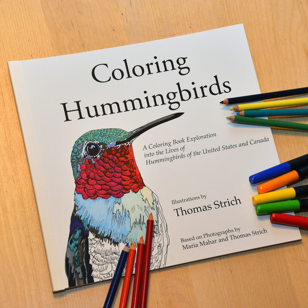 Coloring Hummingbirds: A Coloring Book Exploration into the Lives of Hummingbirds of the United States and Canada